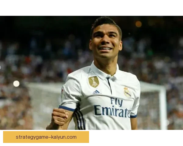 卡塞米罗防守站位分析展现出其在对抗中的稳定表现与战术执行力